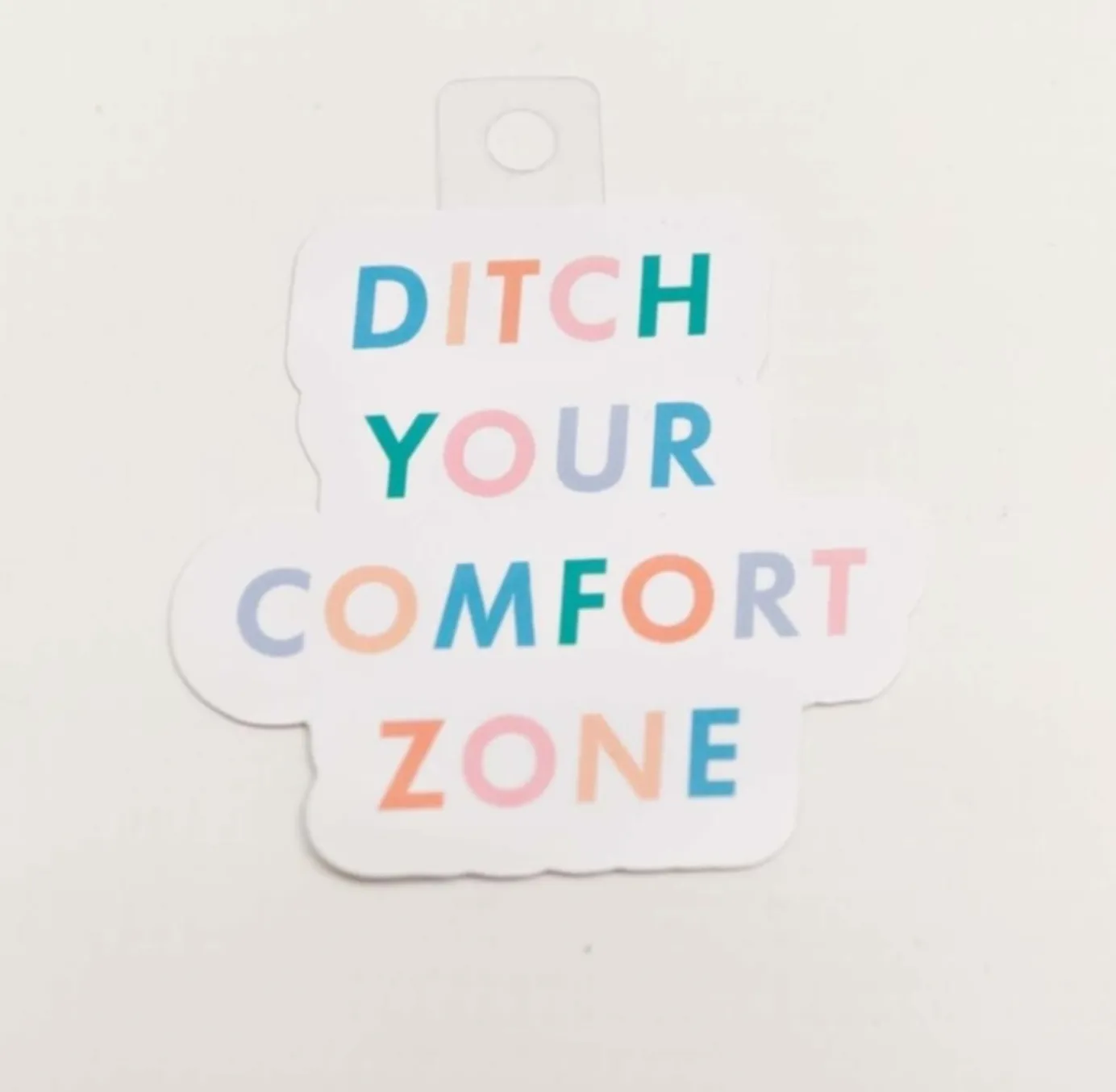Ditch Your Comfort Zone Sticker