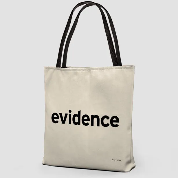 Evidence - Tote Bag