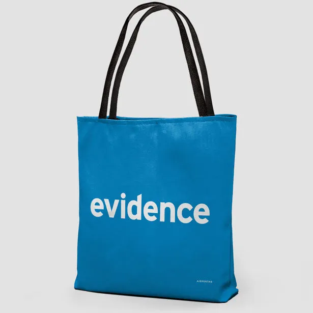 Evidence - Tote Bag