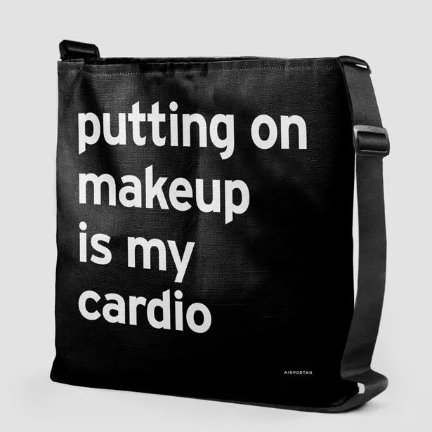 Putting On Makeup Is My Cardio  - Tote Bag